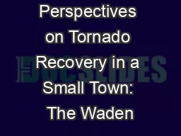 Perspectives on Tornado Recovery in a Small Town: The Waden