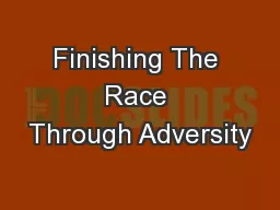 Finishing The Race Through Adversity