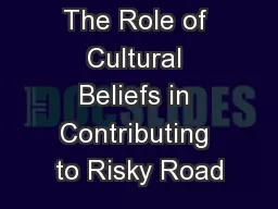 The Role of Cultural Beliefs in Contributing to Risky Road