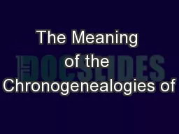 The Meaning of the Chronogenealogies of