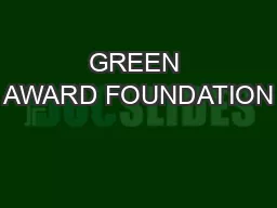 GREEN AWARD FOUNDATION