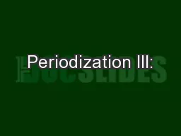 Periodization III: