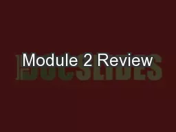 Module 2 Review