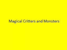 Magical Critters and Monsters