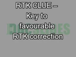 RTK CLUE – Key to favourable RTK correction