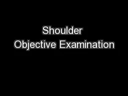 Shoulder Objective Examination