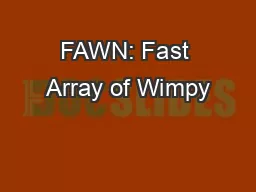 FAWN: Fast Array of Wimpy