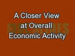 A Closer View at Overall Economic Activity