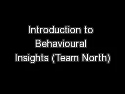 Introduction to Behavioural Insights (Team North)