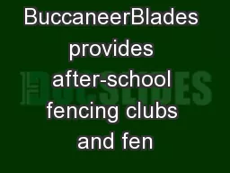 BuccaneerBlades provides after-school fencing clubs and fen