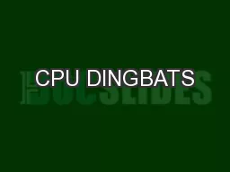 CPU DINGBATS