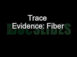 Trace Evidence: Fiber