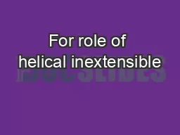 For role of helical inextensible