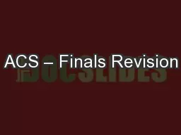 ACS – Finals Revision