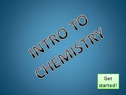 INTRO TO CHEMISTRY
