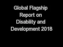 Global Flagship Report on Disability and Development 2018