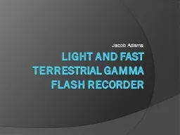 Light and Fast Terrestrial Gamma Flash Recorder