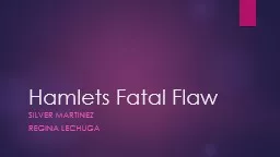 Hamlets Fatal Flaw