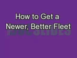 How to Get a Newer, Better Fleet
