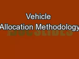 Vehicle Allocation Methodology