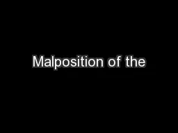 Malposition of the