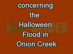 Questions concerning the  Halloween Flood in Onion Creek