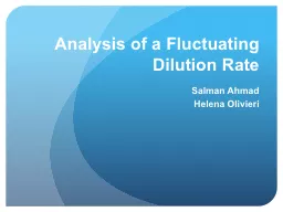 Analysis of a Fluctuating Dilution Rate