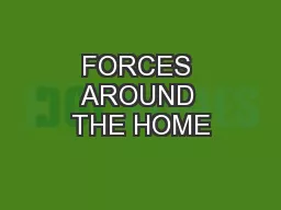 FORCES AROUND THE HOME