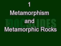 1 Metamorphism and Metamorphic Rocks