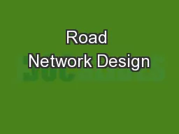 Road Network Design