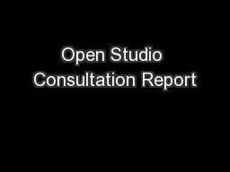 Open Studio Consultation Report