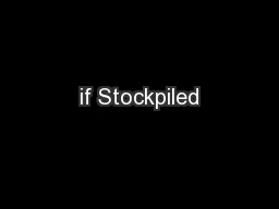 If Stockpiled