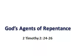 God’s Agents of Repentance