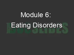 Module 6: Eating Disorders