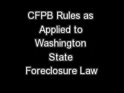 CFPB Rules as Applied to Washington State Foreclosure Law