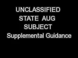 UNCLASSIFIED STATE  AUG  SUBJECT Supplemental Guidance