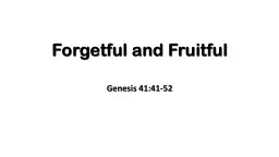 Forgetful and Fruitful