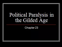 Political Paralysis in the Gilded Age