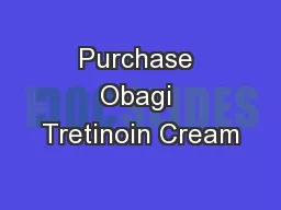 Purchase Obagi Tretinoin Cream