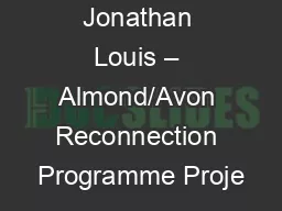 Jonathan Louis – Almond/Avon Reconnection Programme Proje