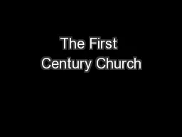 The First Century Church