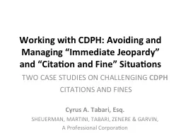 Working with CDPH: Avoiding and Managing “Immediate Jeopa