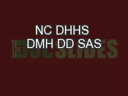 NC DHHS DMH DD SAS