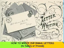 HOW TO WRITE INFORMAL LETTERS