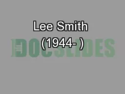 Lee Smith (1944- )