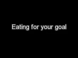 Eating for your goal