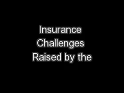 Insurance Challenges Raised by the