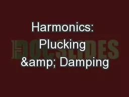 Harmonics: Plucking & Damping