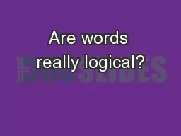 Are words really logical?