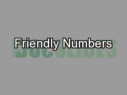 Friendly Numbers